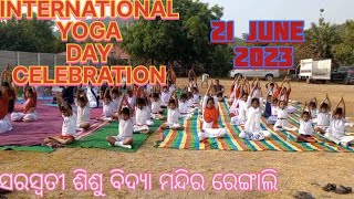 ସରସ୍ବତୀ ଶିଶୁ ବିଦ୍ୟା ମନ୍ଦିର ରେଙ୍ଗାଲି, INTERNATIONAL YOGA DAY CELEBRATION JUNE 2023,Juli ki pathasala