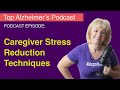 Caregiver Stress Reduction Techniques