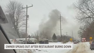 Owner of Yankee Bill's restaurant speaks out after fire burns restaurant down