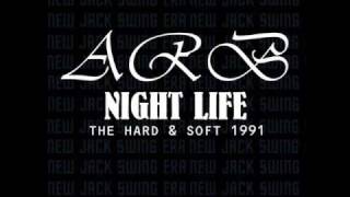 ARB - Night Life 1991