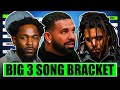 The Big 3 Song Bracket