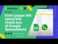 Kirim pesan WhatsApp sekali klik menggunakan check box di Google Spreadsheet