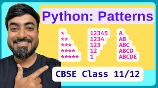 Python Pattern Printing | Star, Number & Digit Patterns | CBSE Class 11 & 12