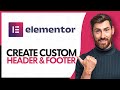 How to Create Custom Header & Footer in Elementor for FREE - Step By Step