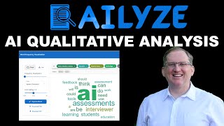 AI Qualitative Analysis with AILYZE - 2025 Update