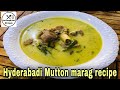 MUTTON MARAG—hyderabadi shadiyun wala mutton marag recipe (MUTTON STEW)-NUTRITIOUS & YUMMILIOUS SOUP