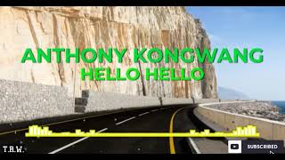 Anthony Kongwang - Hello Hello (Audio) - Khasi Song - Jingrwai Khasi