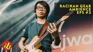 TANYA GEAR - RACIKAN GEAR AMBIENCE ALA MARTIN SENTANA TEORI - (Eps 3)