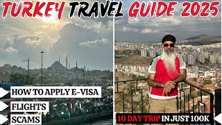 TURKEY TRAVEL GUIDE 2025 | HOW TO APPLY E-VISA | #istanbul