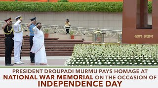 President Droupadi Murmu pays homage at National War Memorial on the occasion of Independence Day