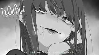 Nightcore ↬ trouble [NV]