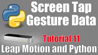 Screen Tap Gesture - Leap Motion and Python: Tutorial 11