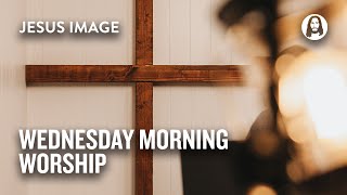 Wednesday Morning Worship | Jesus Image