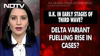 Delta Variant Leading To Third Wave In UK? | Coronavirus: Facts Vs Myths