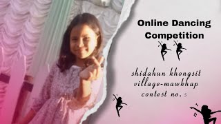 Online Dancing competition No.5 Sidahun Khongstia mawkhap