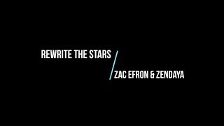 Zac Efron, Zendaya - Rewrite The Stars (Lyric Video)
