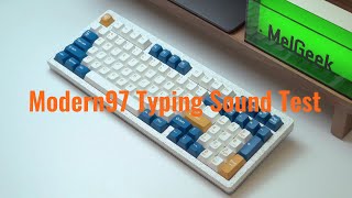 MelGeek Modern97 Typing Sound Test