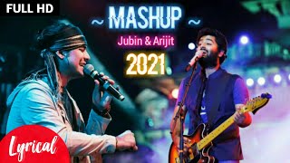Mashup Lyrics | Jubin Nautiyal | Arijit Singh | Latest Mashup Jubin And Arijit 2021 | By VDJ Jakaria