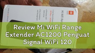 Review Mi WiFi Range Extender AC1200 Penguat Signal WiFi 1200 Mbps