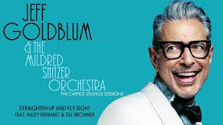 Jeff Goldblum \u0026 The Mildred Snitzer Orchestra - Straighten Up and Fly Right (Official Live Audio)