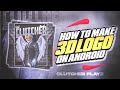 3D Logo Tutorial On Android ❣️ | PSCC Tutorial | PubgM Logo | Clutcher Playz | #clutcherplayz #pscc