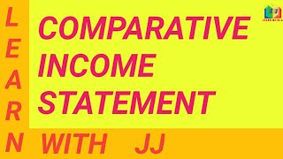 Comparative Income Statement | Management Accounting |