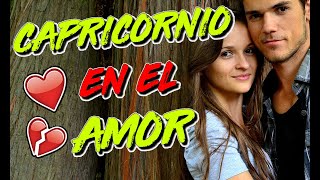 Cómo es el signo de CAPRICORNIO en el AMOR?