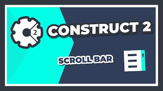 Construct 2 - Scroll Bar