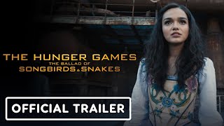 The Hunger Games: The Ballad of Songbirds & Snakes - Official Trailer (2023) Rachel Zegler