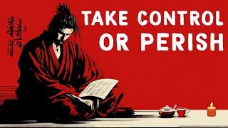 How to Control Life - Miyamoto Musashi & Epictetus