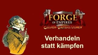 FoETipps: (veraltet, Update vorh.)  Bei Gilden-Expeditionen verhandeln in Forge of Empires (deutsch)