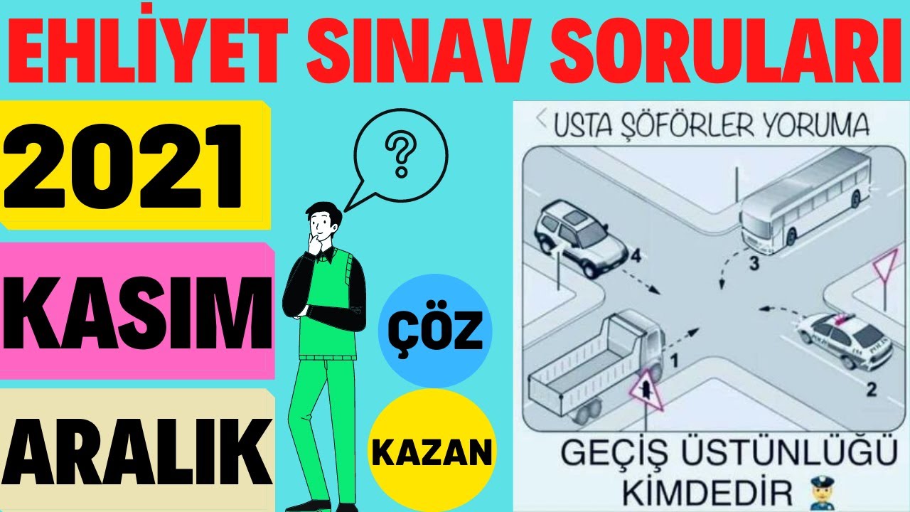 EHLİYET SINAV SORULARI 2021/ 2021 KASIM EHLİYET SORULARI / EHLİYET ...