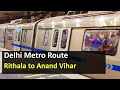 Delhi Metro Route from Rithala to Anand Vihar Metro Station - Fare, Distance, Travel Time