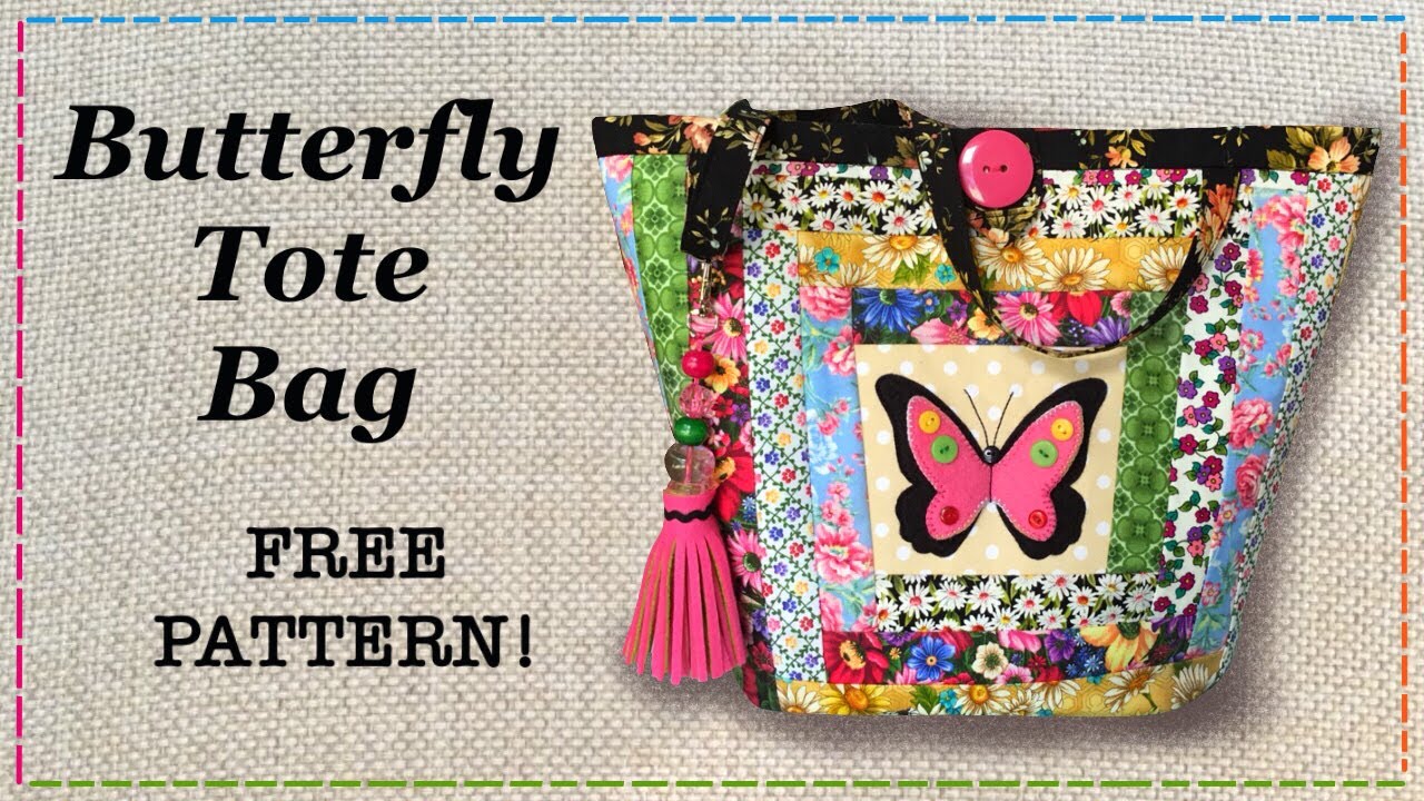 Patchwork Butterfly Tote Bag Free Pattern Full Tutorial With Lisa