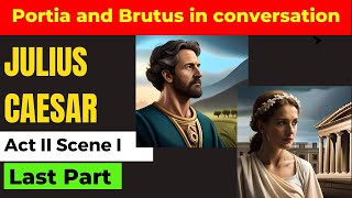 End of Act II Scene I Julius Caesar| William Shakespeare | Explanation in English