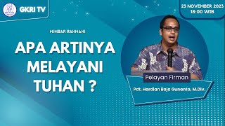 APA ARTINYA MELAYANI TUHAN