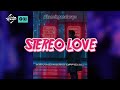 STEREO LOVE - REMIX BASS GACOR 🔥 | KEVIND MARIO OFFICIAL