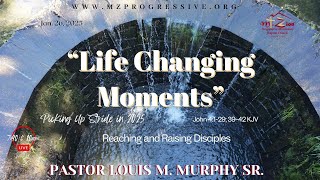 01/26/25 7:40am  “Life Changing Moments” John 4:1-29; 39-42 KJV Theme: Picking Up Stride in 2025