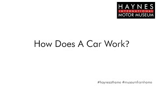 How Does A Car Work? - #MuseumFromHome