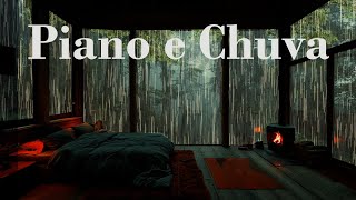 Piano e Chuva - Transforme Suas Noites - Durma Profundamente Com Chuva Calmante e Piano Suave