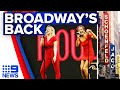 Broadway reopens in New York | 9 News Australia