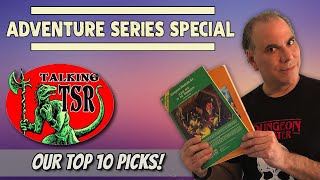 Our Top Adventure Module Series --Talking TSR