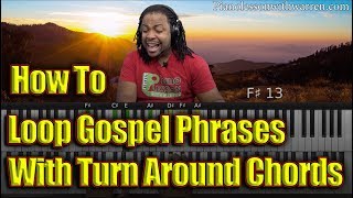Create An Unforgettable Gospel Solo With These Turnaround Chords!