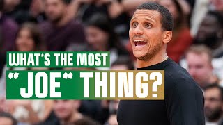 What's The Most "Joe" Thing - The Celtics explain what makes Joe Mazzulla different