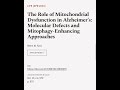 The Role of Mitochondrial Dysfunction in Alzheimer’s: Molecular Defects and Mitophagy... | RTCL.TV