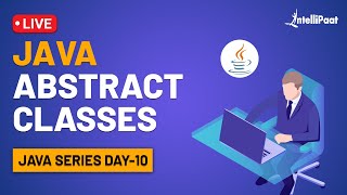 Abstract Class in Java | Java Abstract Class | Java Tutorial | Intellipaat