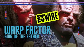 Revisiting Star Trek’s Sins Of The Father | Warp Factor | SYFY WIRE