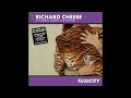 crazy richard cheese