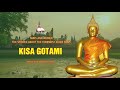 12. Kisa Gotami | Translated By Ānandajoti Bhikkhu - The Stories About The Foremost Elder Nuns