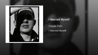 Charlie Puth – I Warned Myself (Audio)